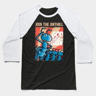 Join the anthill Baseball T-Shirt